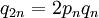 q_{2n} = 2 p_n q_n\,\!